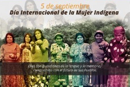 5 de Septiembre Dia Internacional de la Mujer Indígena