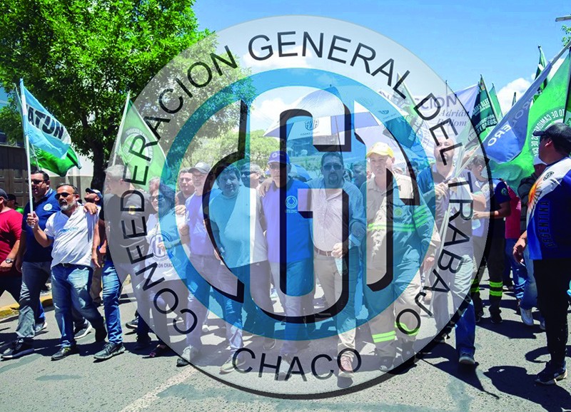 CGT Regional Chaco: “Nos quieren atar de pies y manos para que los poderosos hagan lo que quieran”