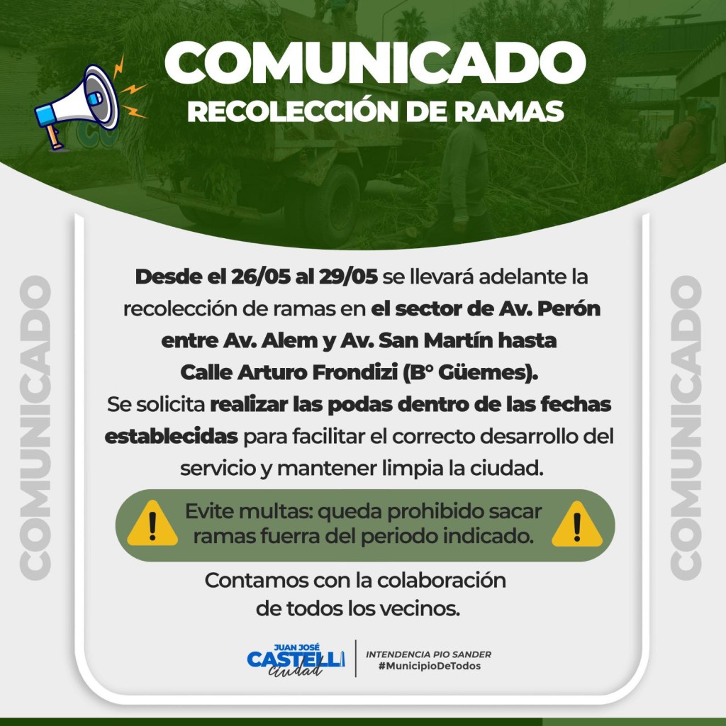 Del 26 al 29 de mayo operativo de recoleccion de ramas en Barrio G&uuml;emes, 50 Viviendas, San Cayetano, Quinta 64 y 70 y Chacra 42 