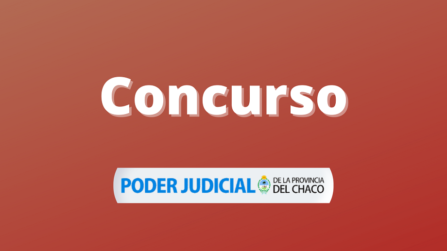 Ingreso al Poder Judicial: concursarán para auxiliar administrativo en Sáenz Peña y San Martín