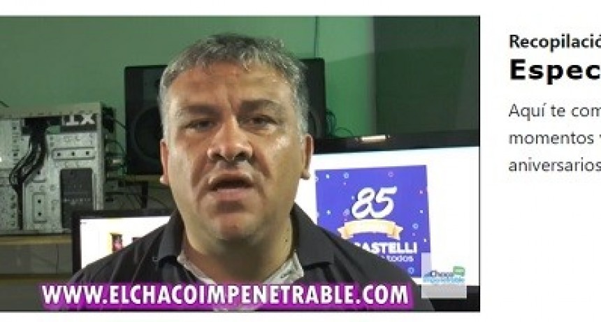 Ya podes ver el especial de los 85 aniversarios de Castelli